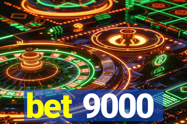 bet 9000